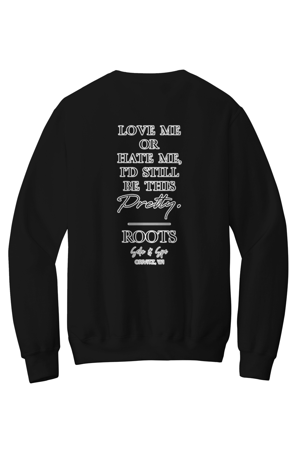 Love Me or Hate Me Black White