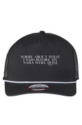 The Rabble Rouser Cap Sorry About What I Said Before My Nails Were Done Crivitz WI